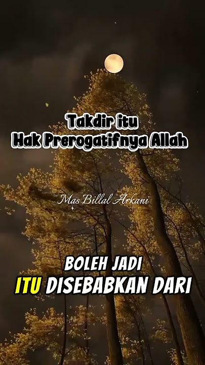 Takdir itu Hak Prerogatifnya Allah #kontenislami #motivasidiri #katahatimotivasi #quotes