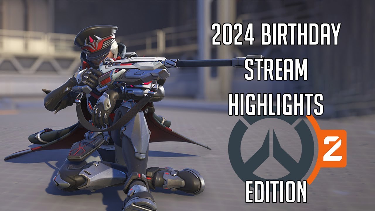 Birthday Stream Highlights - Overwatch 2 Edition