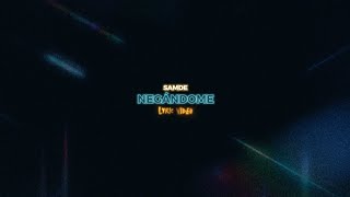 Samde - Negándome (Official Lyric Video)
