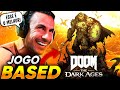 SUPER XANDÃO JOGANDO DOOM: THE DARK AGES - JOGO BASED 🔥