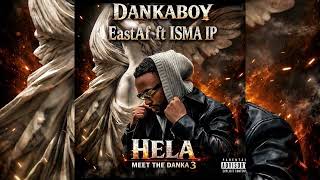 Dankaboy Ft Isma Ip - EastAf ( Audio officiel)