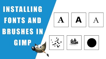 Installing Fonts and Brushes in GIMP