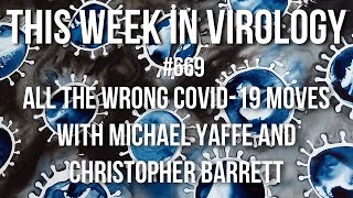 Twiv 669 All The Wrong Covid-19 Moves