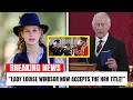 Lady Louise Windsor Accepts HRH Title Shock Move After King Charles Announcement Stuns Royal Family
