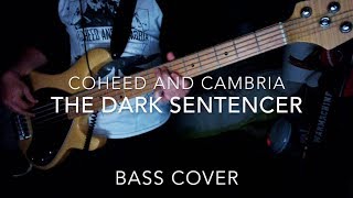 The Dark Sentencer - Coheed and Cambria - Bass Cover