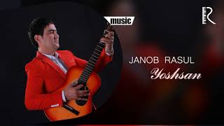 Janob Rasul - Yoshsan | Жаноб Расул - Ёшсан (music version) Resimi