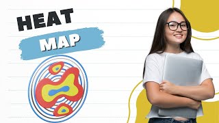 Understanding Heat Maps: Step by Step Tutorial Understanding Heat Maps: Step by Step Tutorial