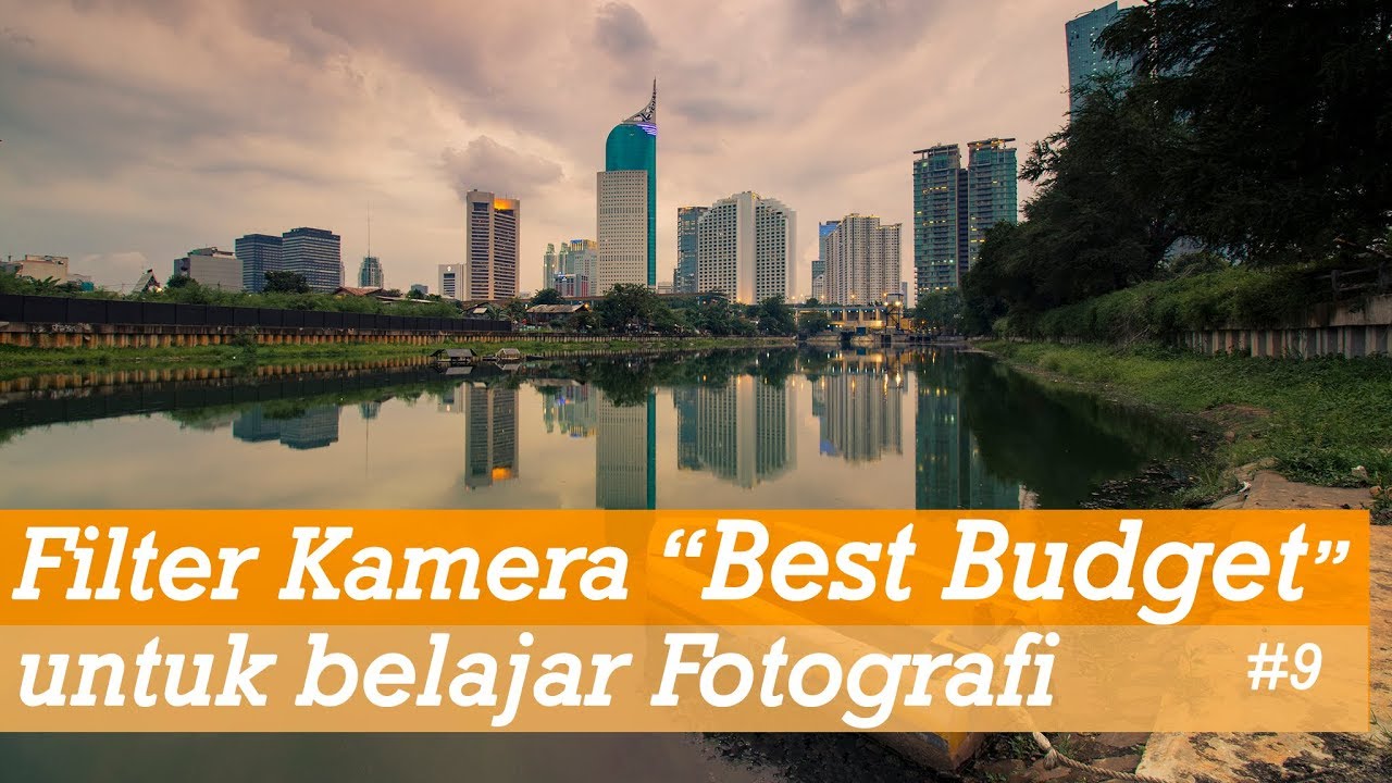 Filter Kamera Best Budget untuk belajar Fotografi