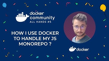 How I use docker to handle my Javascript Monorepo ?