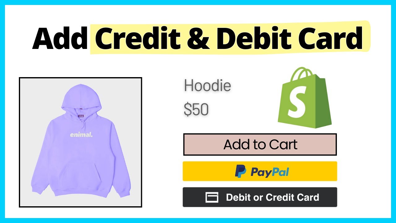 How to Add PayPal, Credit & Debit Card Buttons in Shopify (Horizon ...