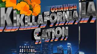 G'sta Wish- Ki**aforniacation (freestyle)