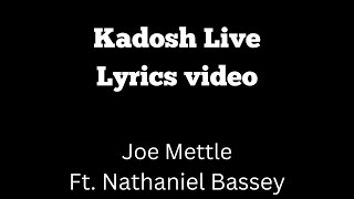 Kadosh Live | Lyrics Video | Joe Mettle ft. Nathaniel Bassey