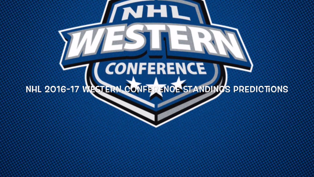 NHL 201617 WESTERN CONFERENCE STANDINGS PREDICTIONS! YouTube