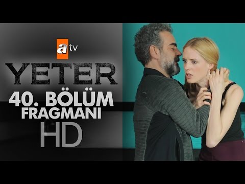 Yeter 40. Bölüm (Final) Fragmanı - atv