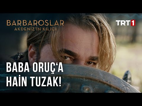 Baba Oruç ve Tayfasına Tuzak! - Barbaroslar Akdeniz'in Kılıcı 12. Bölüm