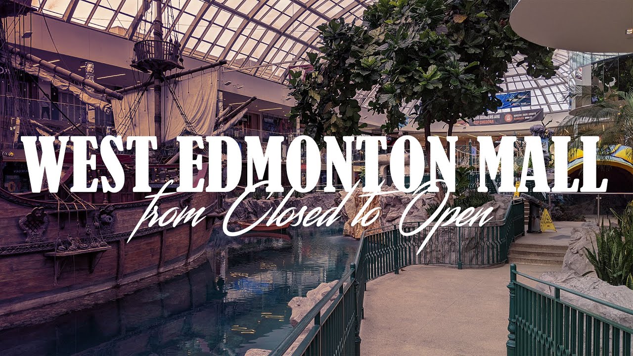 West Edmonton Mall March Vs May It S Back Wem Is Open Best Edmonton Mall Youtube