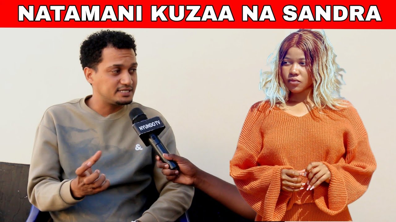 JOHN wa kwenye LOVE ME ya Sandra afunguka hisia zake kwa SANDRA bila woga.