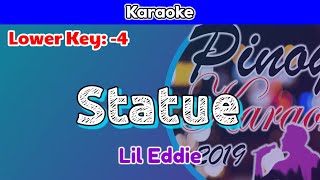 Statue by Lil Eddie (Karaoke : Lower Key : -4)