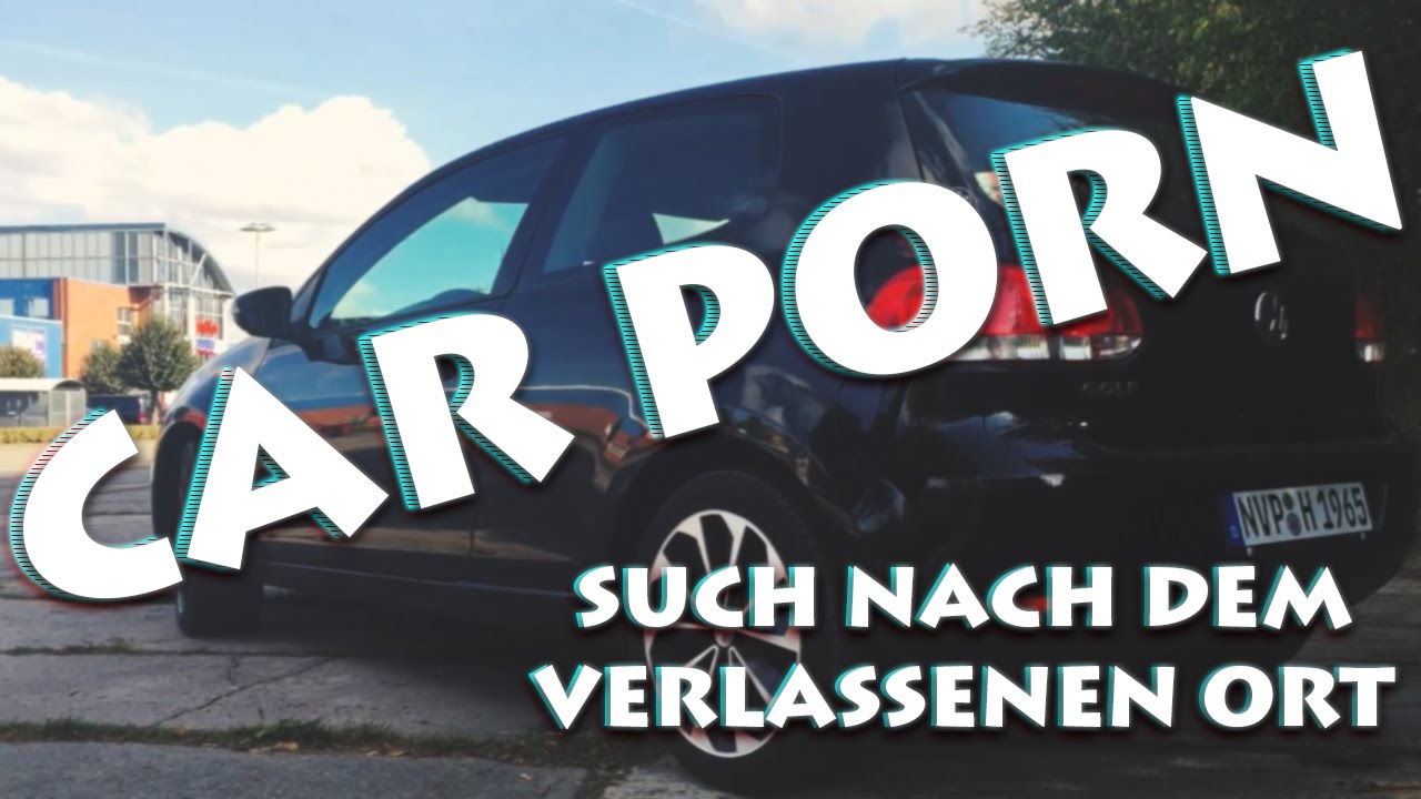 Family Car Porn - Die Suche nach dem verlassenen Ort + (kleiner) Car Porn | MSTNG