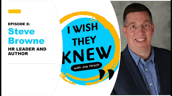 I Wish They Knew: Steve Browne