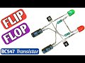 FLIP FLOP LED flasher circuit | flip flop circuit using bc547 | flip flop circuit | LED flasher