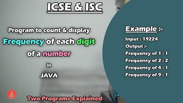 Frequency of each digit of a Number in Java | For ICSE & ISC | Two Programs Explained | BluejCode