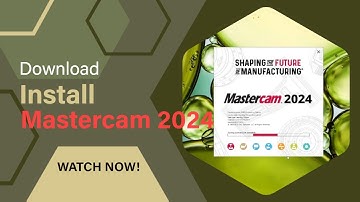Download & Install Mastercam 2024 | Learning Edition
