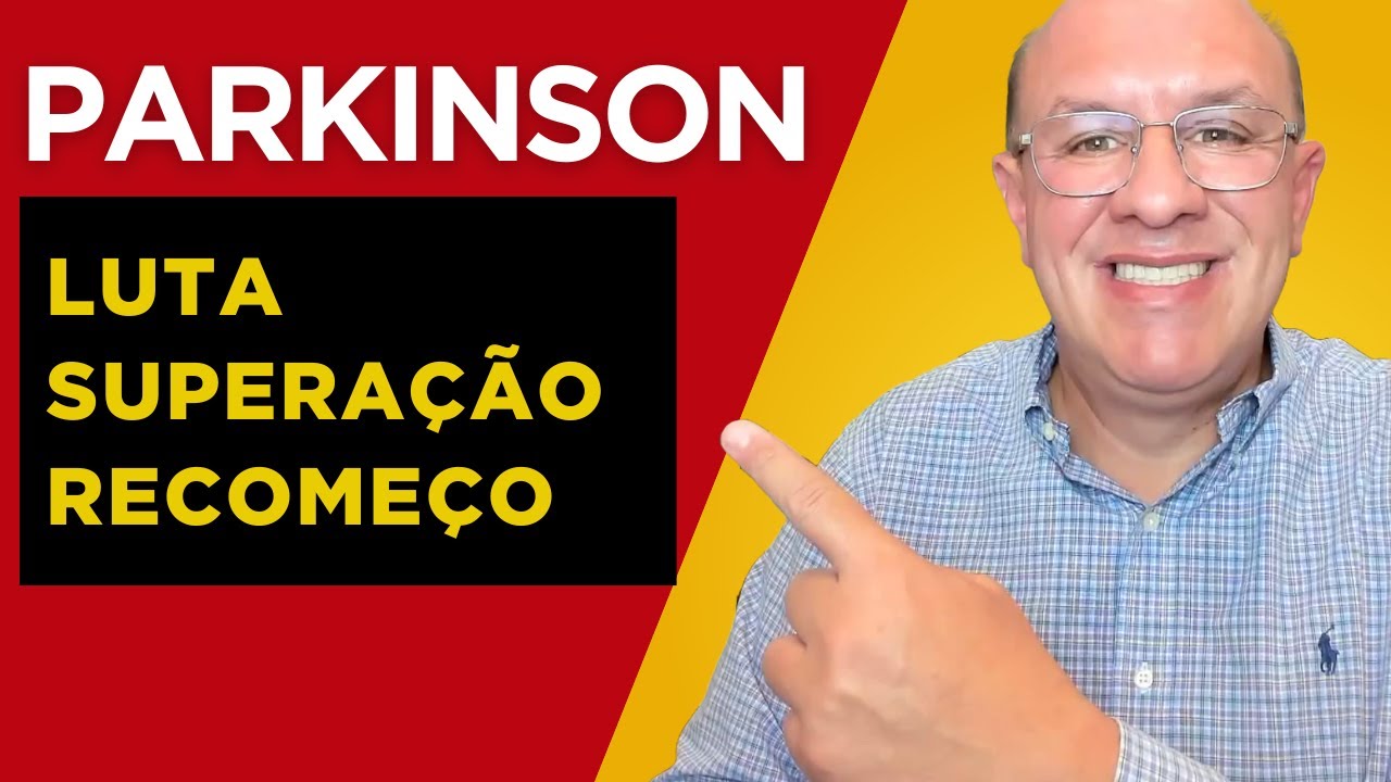 DOENÇA DE PARKINSON: Histórias REAIS de Luta, Superação e o Recomeço da Vida!