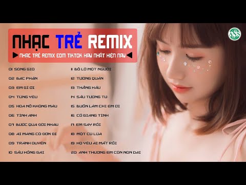 Sóng Gió..Bạc Phận 😊 Nhạc Trẻ Remix Hay Nhất Hiện Nay - EDM Tiktok Gây Nghiện