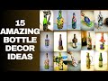 15 incredibly creative bottle decoration ideas that will blow your mind