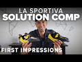 La Sportiva Solution Comp - First Impressions and Review