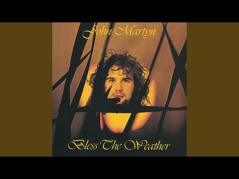 Putar Let The Good Things Come - John Martyn