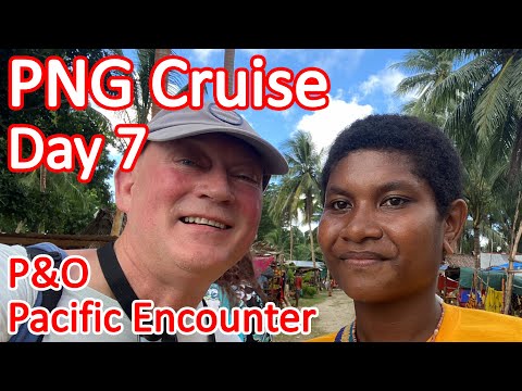 Papua New Guinea Cruise - Day 7 of Our PNG Cruise On Board the P&O Pacific Encounter Video Thumbnail