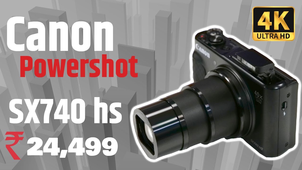 canon powershot sx740 hs best vlogging camera 4k camera 2020 YouTube