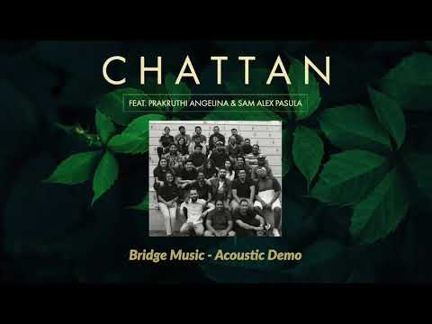 Chattan Acoustic  Bridge Music ft Prakruthi Angelina  Sam Alex Pasula