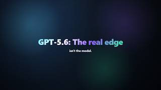 Full GPT‑5.6 Explained: Sol vs Terra vs Luna — What Actually Matters for Developers News