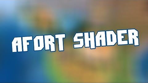 Shader Terbaik Realistic | MCPE 1.18 | AFORT SHADER | Support Ram 2GB