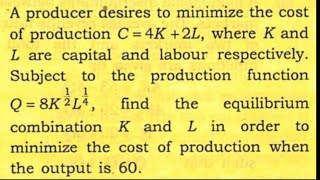 Solving Cost minimization problem using Lagrangian Method and Tangency Condition