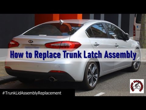 How to Replace Trunk Latch Assembly: 2nd Generation Kia Forte - YouTube