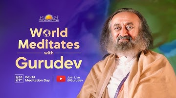 World Meditates With Gurudev | World Meditation Day 21st Dec 2025