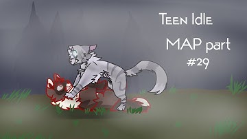 Teen Idle | Ivypool MAP part #29 | [DONE] | [WARNING FLASH IMAGES AND GORE]