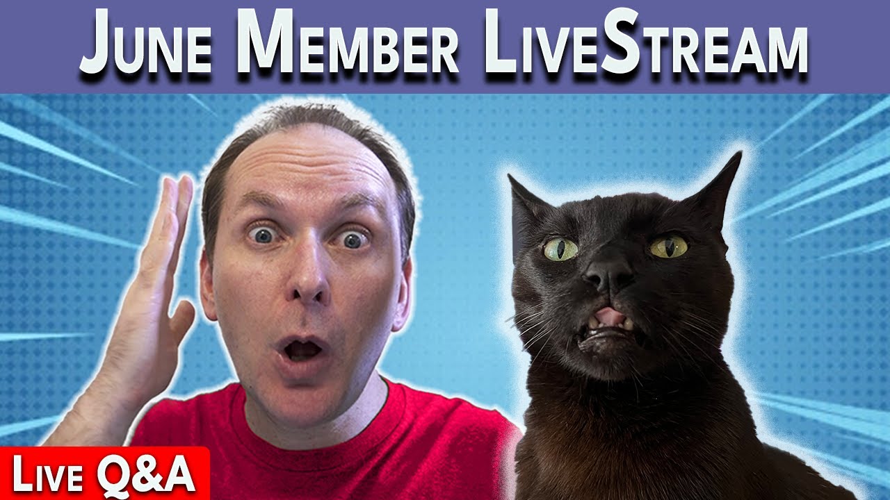 June 2025 Member Stream - Live Q&A - YouTube