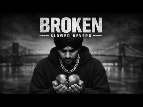 SHUBH - BROKEN { SLOWED REVERB } ~
