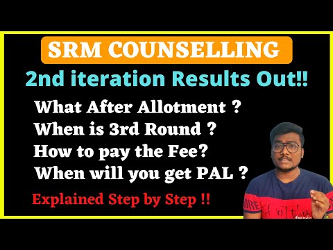 All Doubts Cleared!! | SRM Counselling 2nd iteration | PAL ?? | Payment ? | SCM #srm #srmjee