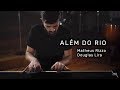 Matheus Rizzo, Douglas Lira - Além do Rio Hinario Adventista (ao vivo)