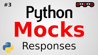 Intro to Python Mocks: Mocking Python Requests with Responses | Python tutorial