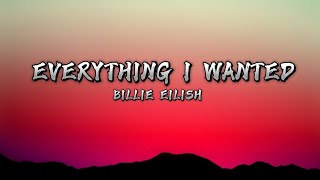 Everything I Wanted - Billie Eilish (Lyrics video)