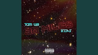 Exclusive 30 Miles (feat. TOM W8) Details