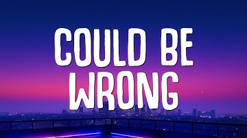 LOSTBOYJAY - COULD BE WRONG (Lyrics)