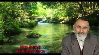 Ali KüçüK Hoca Nuh Suresi